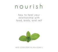 Heidi Schauster Nourish (Tascabile)