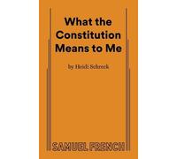 Heidi Schreck What the Constitution Means to Me (Tascabile)