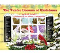 Heidi Schultz The Twelve Dreams of Christmas (Copertina rigida)