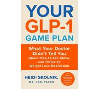 Heidi Skolnik Your GLP-1 Game Plan (Tascabile) (PRESALE 24/09/2026)