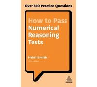 Heidi Smith How to Pass Numerical Reasoning Tests (Tascabile)