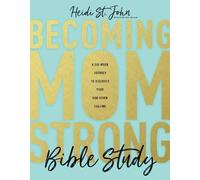 Heidi St John Becoming Momstrong Bible Study (Tascabile)