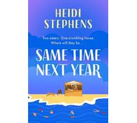 Heidi Stephens Same Time Next Year (Tascabile)