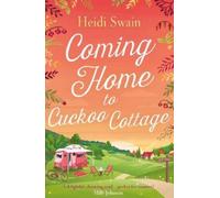 Heidi Swain Coming Home to Cuckoo Cottage (Tascabile)