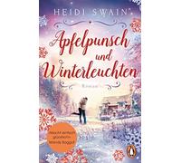 Heidi Swain Ver Apfelpunsch und Winterleuchten: Roman. »Ein Buch vol (Tascabile)