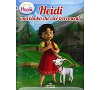 Heidi una bimba che vive tra i monti. Heidi 3 D. Ediz. illustrata