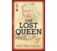 Heidi von Palleske The Lost Queen (Tascabile)