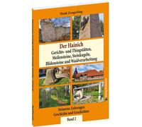 Heidi Zengerlin Der Hainich - Gerichts- und Thingstätten, Meilenstei (Tascabile)