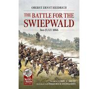 Heidrich Ernst Battle for the Swiepwald, 3rd July 1866 (Tascabile)