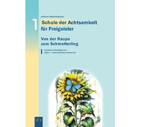 Heidrun Dresche Von der Raupe zum Schmetterling: Schule der Achtsamk (Tascabile)