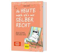Heike Abidi Ab heute mach ich's mir selber recht: Warum wir People P (Tascabile)