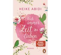 Heike Abidi Noch immer Zeit zu lieben: Roman - Der perfekte Sommerro (Tascabile)