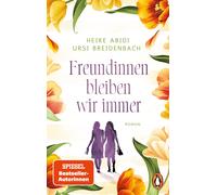 Heike Abidi Urs Freundinnen bleiben wir immer: Roman. Das perfekte G (Tascabile)
