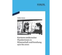 Heike Amos Karrieren ostdeutscher Physikerinnen in Wissenschaft und (Tascabile)
