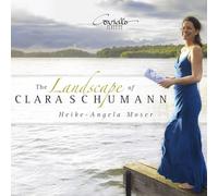 Heike-Angela Moser - The Landscape of Clara Schumann
