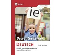 Heike Beckmann Bewegtes Lernen Deutsch: Inhalte in und durch Bewegu (Broschre)