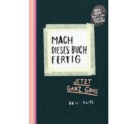 Heike Bräutigam K Mach dieses Buch fertig: Jetzt ganz groß Lim (Tascabile)