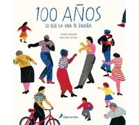 Heike Faller 100 años: Lo que la vida te enseña / Hundred: Wh (Copertina rigida)