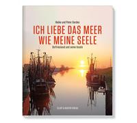 Heike Gerdes Pe Ich liebe das Meer wie meine Seele - Ostfries (Copertina rigida)