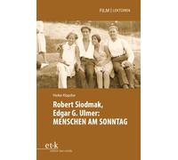 Heike Klapdor J& Robert Siodmak, Edgar G. Ulmer: MENSCHEN AM SONNTA (Tascabile)
