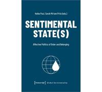 Heike Paul Sentimental State(s) (Tascabile) Global Sentimentality