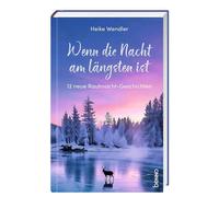 Heike Wendler Wenn die Nacht am längsten ist: 12 neue Rauhnac (Copertina rigida)
