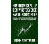 Heikin Ashi Trade Hoe ontwikkel je een winstgevende handelsstrategi (Tascabile)
