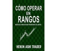 Heikin Ashi Trader Cómo Operar en Rangos (Tascabile)