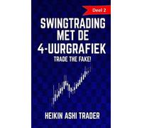 Heikin Ashi Trader Swingtrading met de 4-uurgrafiek (Tascabile)