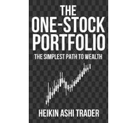 Heikin Ashi Trader The One-Stock Portfolio (Tascabile)