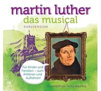 Heiko Bräuning - Martin Luther Das Musical (Kurzversion)