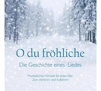 Heiko Bräuning - O du fröhliche - Die Geschichte eines wunderbaren Liedes