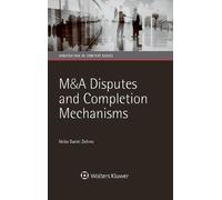 Heiko Daniel Ziehms M&A Disputes and Completion Mechanisms (Copertina rigida)