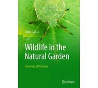 Heiko K. Voss Wildlife in the Natural Garden (Copertina rigida)