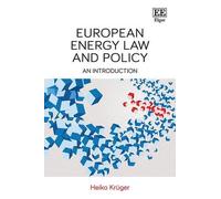 Heiko Krüger European Energy Law and Policy (Tascabile)