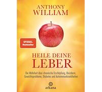 Heile deine Leber [German] by William, Anthony