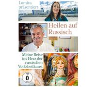 Heilen auf Russisch: Meine Reise ins Herz der russischen Volksheilkunst