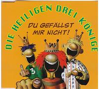 Heiligen Drei Könige,die - Du Gefällst Mir Nicht/das Ers