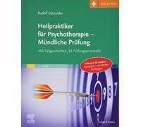 Heilpraktiker für Psychotherapie - Mündliche Prüfung: 400 Fallgeschichten, 53 Prüfungsprotokolle - Mit Plus im Web