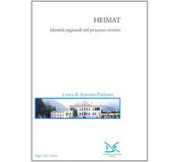 Heimat. Identità regionali nel processo storico [Paperback] [Apr 23, 2000] Pasin