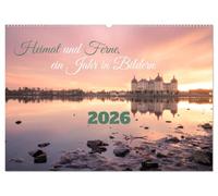 Heimat und Ferne, ein Jahr in Bildern (Wandkalender 2026 DIN A2 quer), CALVENDO Monatskalender: Ihre persönliche Jahresreise inkl. einer ... aus Sachen, Deutschland und der ganzen Welt.