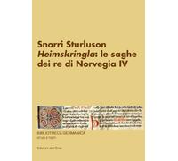 Heimskringla: le saghe dei re di Norvegia IV - [Edizioni dell'Orso]