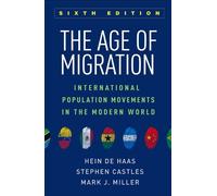 Hein de Haas Stephen Castles Mark J Miller The Age of Migration (Tascabile)