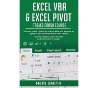 Hein Smith Smith Hein Excel VBA & Excel Pivot Tables Crash Course (Tascabile)