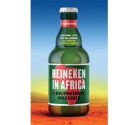 Olivier van Beemen Heineken in Africa (Tascabile)