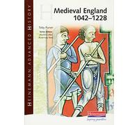 Heinemann Advanced History: Medieval England 1042-1228: iv