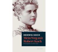 Heiner Barz Hedwig Koch Mein Weg mit Robert Koch (Copertina rigida)