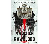 Heiner Eden Catriona Wa Das Mädchen von Rawblood: Gothic-Rom (Copertina rigida)
