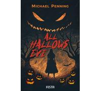 Heiner Eden Michael Penning All Hallows Eve: Buch der Schatten (Tascabile)