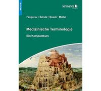 Heiner Fangerau Stefan Schulz Thorsten Noa Medizinische Terminologie (Tascabile)